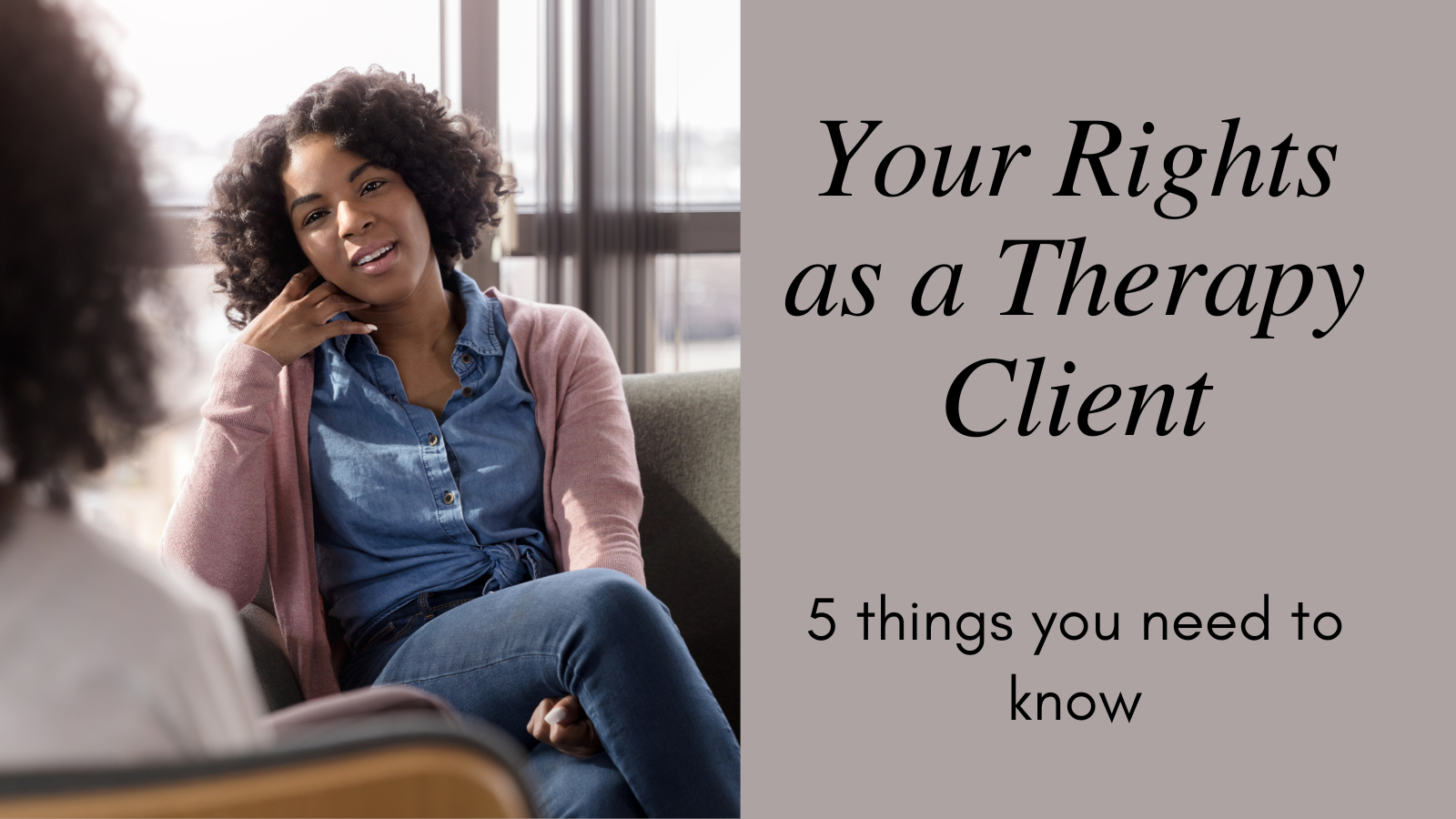 Your Rights as a Therapy Client: 5 Things You Need to Know - Hope Venetta